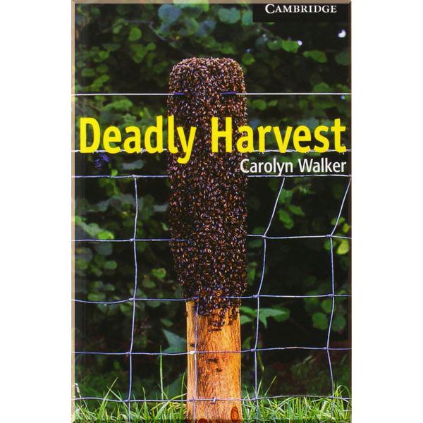 Книга Carolyn Walker "Deadly Harvest with Downloadable Audio" (ISBN:9780521776974)