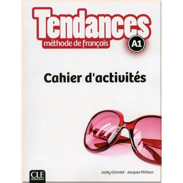 Рабочая тетрадь Tendances A1 Cahier d'activités