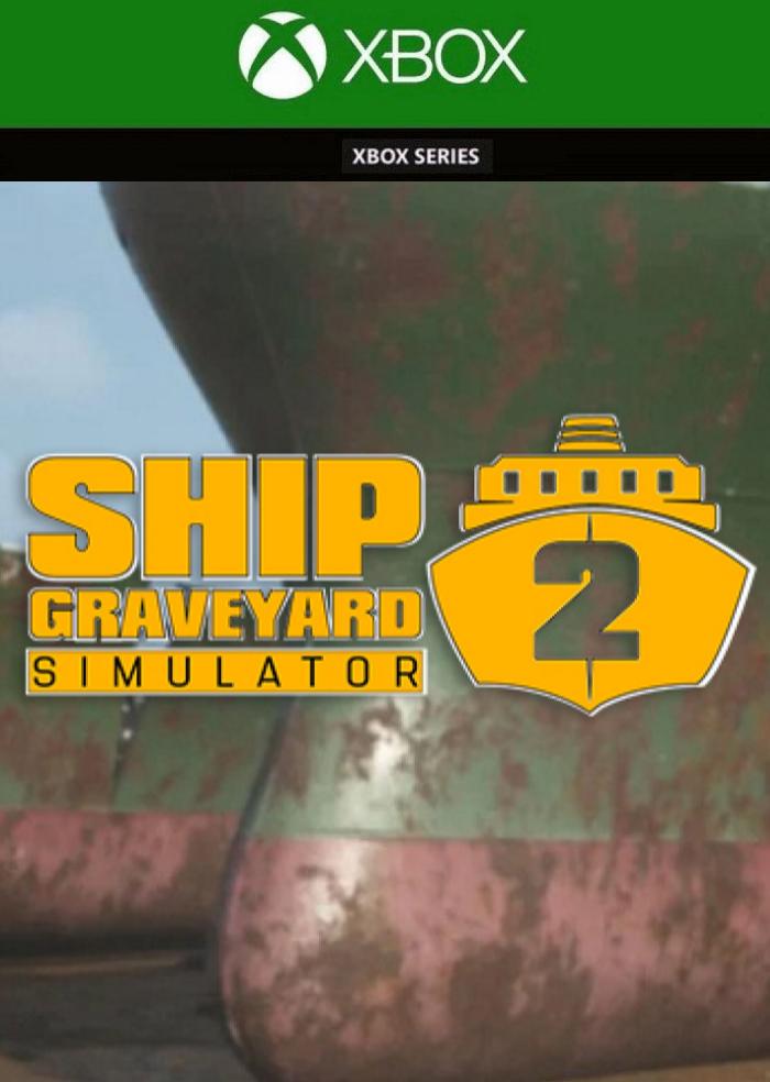 Ключ активации Ship Graveyard Simulator 2 для Xbox Series S/X (94898019)