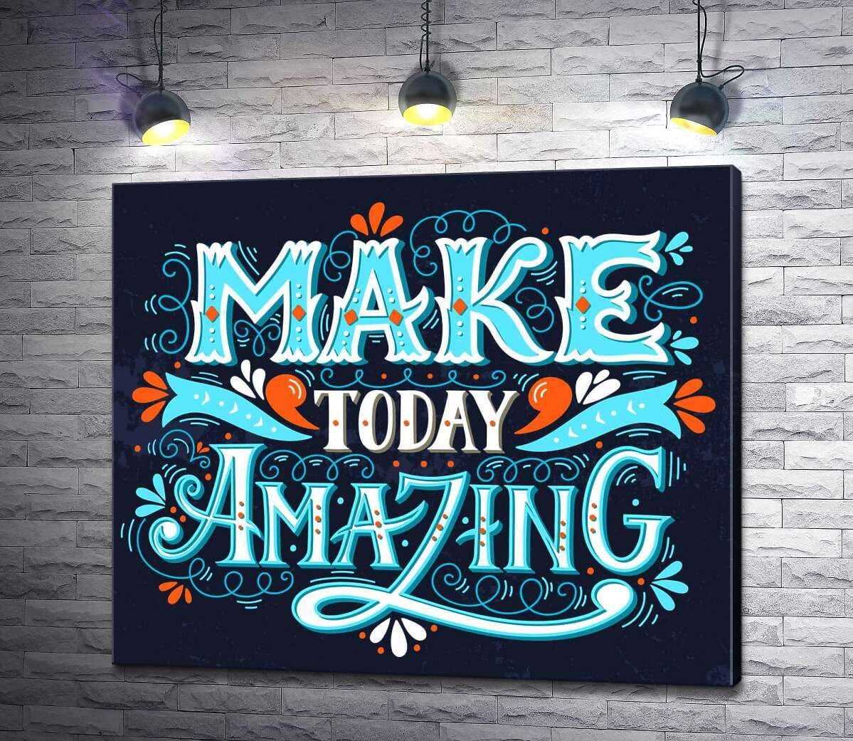 Картина ArtPoster Небесная бирюза букв фразы "make today amazing" 100x85 см Модуль №1 (003484)