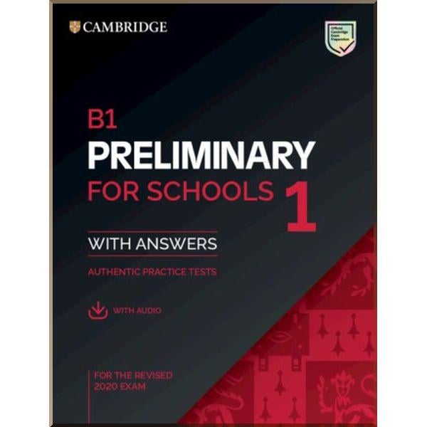 Книга Cambridge University Press "Cambridge English: Preliminary for Schools 1 for the Revised 2020 Exam with Answers and Downloadable Audio" (ISBN:9781108652292)