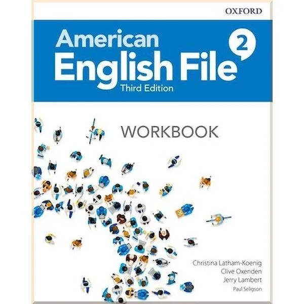 Рабочая тетрадь American English File Third Edition 2 Workbook
