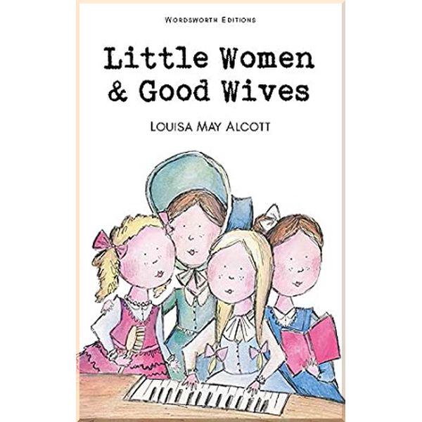 Книга Wordsworth "Little Women and Good Wives" Louisa May Alcott (ISBN:9781853261169) - фото 1