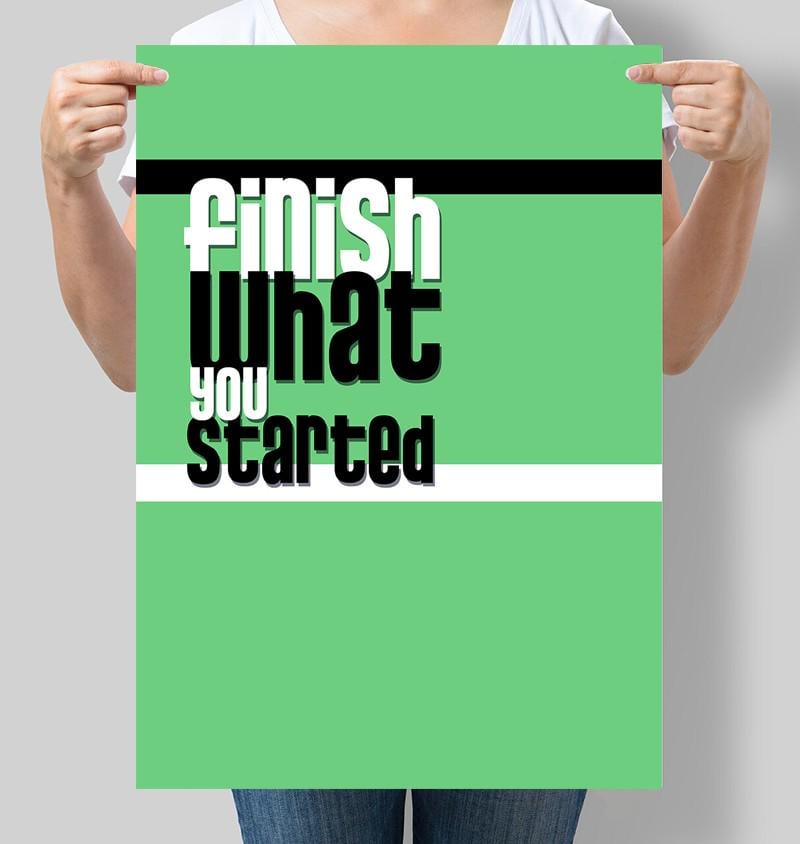 Постер мотивационный Finish what you started 30x42 см A3 без рамки (M140_A3)