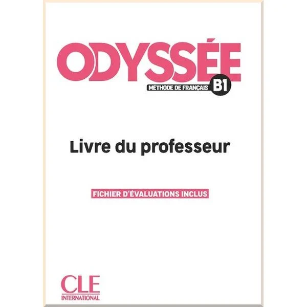 Книга для учителя Odyssée B1 Livre du professeur