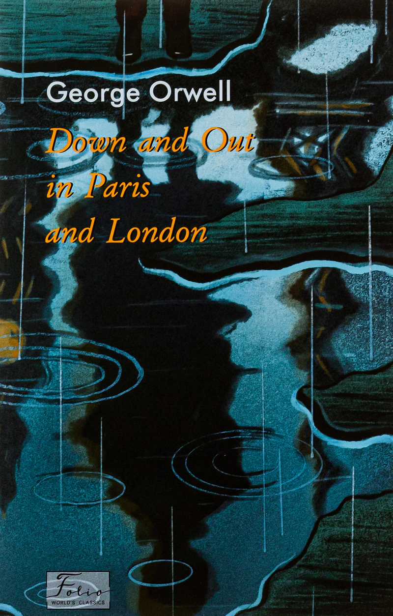 Книга Down and Out in Paris and London Джордж Орвелл 9786175513255 Книга Down and Out in Paris and London Джордж Орвелл 9786175513255
