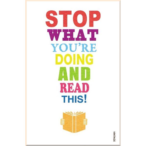 Книга "Stop What You're Doing and Read This!" Blake Morrison/Carmen Callil (ISBN:9780099565949) - фото 1