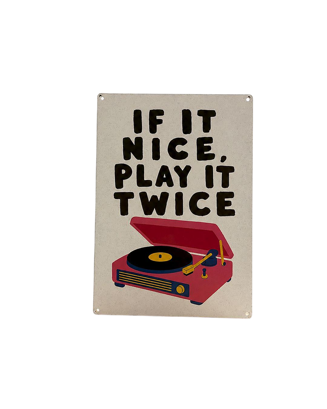 Табличка металлическая "If it nice play it twice" 26х18,5 см (MET_26J028)