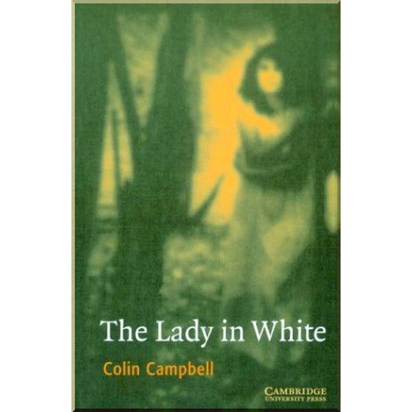 Книга Colin Campbell "The Lady in White with Downloadable Audio" (ISBN:9780521666206)