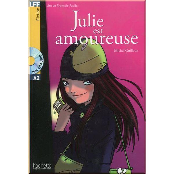 Книга Michel Guilloux "Julie est Amoureuse" avec CD audio (ISBN:9782011554970)