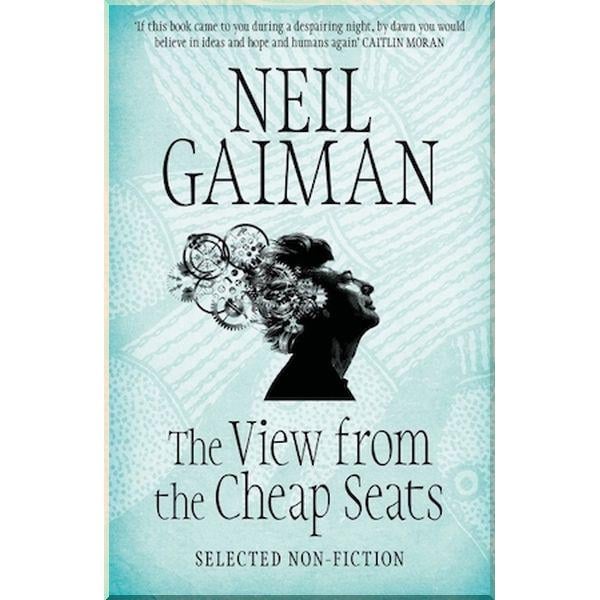 Книга Neil Gaiman "The View from the Cheap Seats" (ISBN:9781472208026)