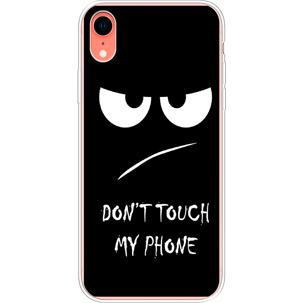 Чехол Boxface iPhone XR Don't Touch my Phone Прозрачный силикон (35417-up535-35417)