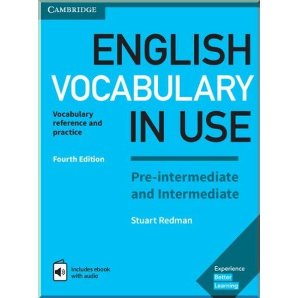 Книга Stuart Redman "English Vocabulary in Use Fourth Edition Pre-Intermediate and Intermediate with eBook and answer key" (ISBN:9781316628317)