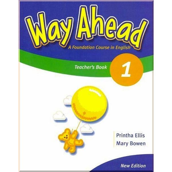 Книга Printha Ellis/Mary Bowen "Way Ahead New Edition 1 Teacher's Book" (ISBN:9781405058575)