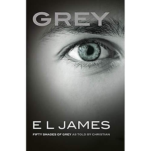 Книга E. L. James "Grey: Fifty Shades of Grey as Told by Christian" (ISBN:9781784753252)