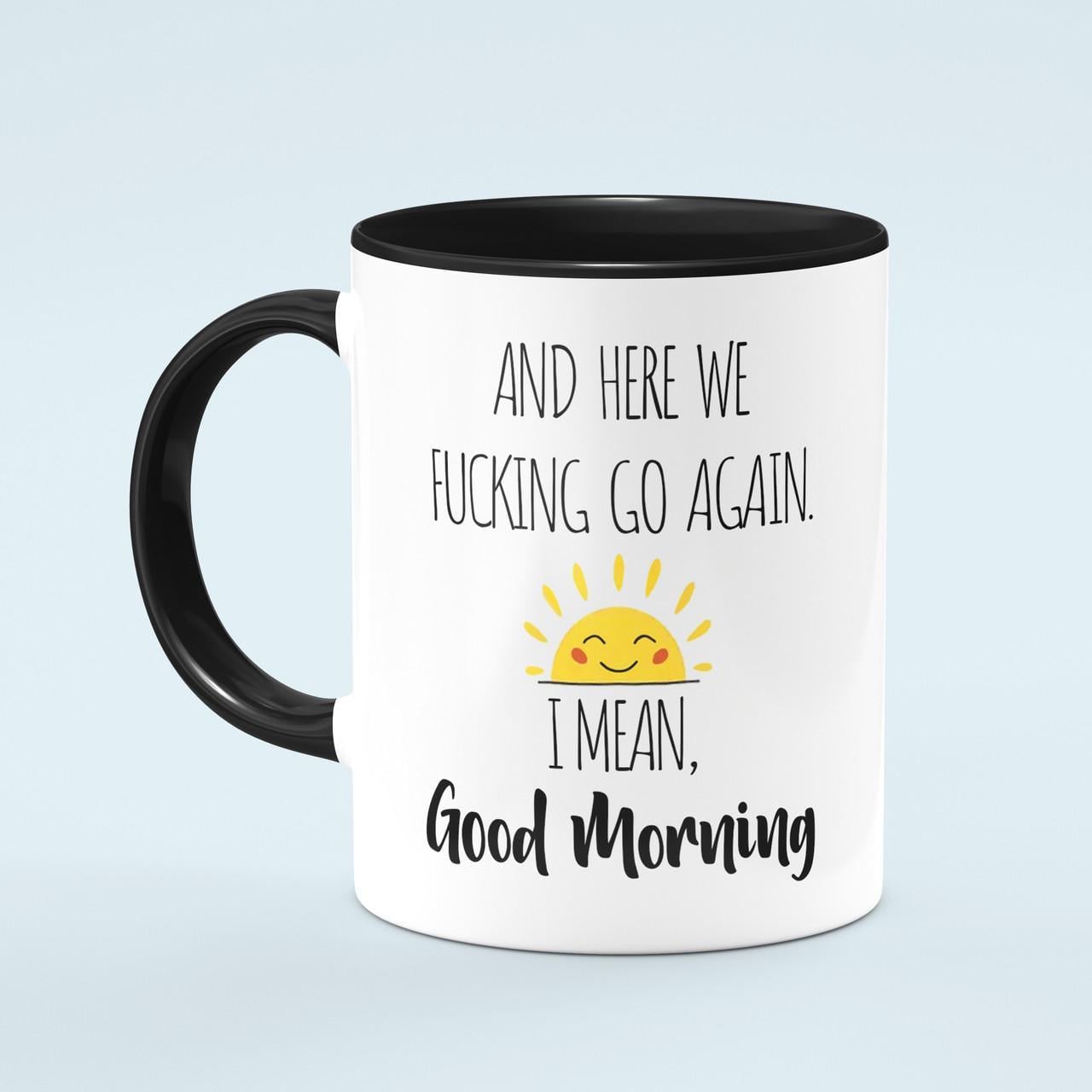 Чашка Here We Go Again... Good Morning 330 мл Черный Чашка Here We Go Again... Good Morning 330 мл Черный