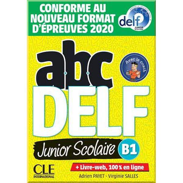 Книга Virginie Salles/Adrien Payet "ABC DELF Junior Scolaire B1" Conforme au nouveau format d'épreuves (ISBN:9782090351965)