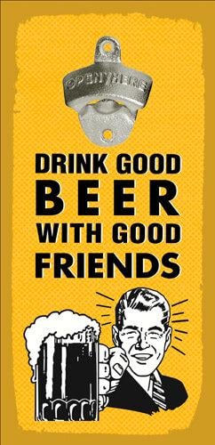 Відкривачка настінна для пляшок Presentville Drink good beer with good friends (ODP_20J006) - фото 1