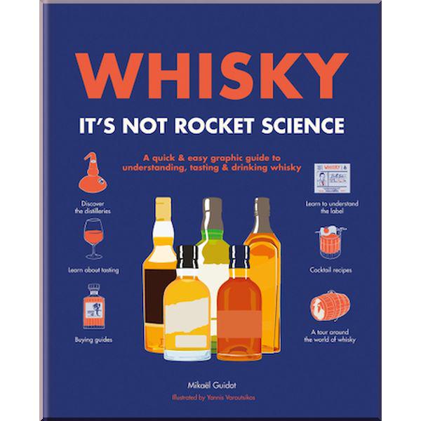 Книга "Whisky It's Not Rocket Science" Mickael Guidot/Yannis Varoutsikos (ISBN:9780600636397) - фото 1 Книга "Whisky It's Not Rocket Science" Mickael Guidot/Yannis Varoutsikos (ISBN:9780600636397) - фото 1