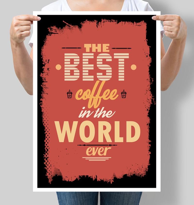 Постер мотивуючий "The best coffee in the world ever" 42х60 см (М018)