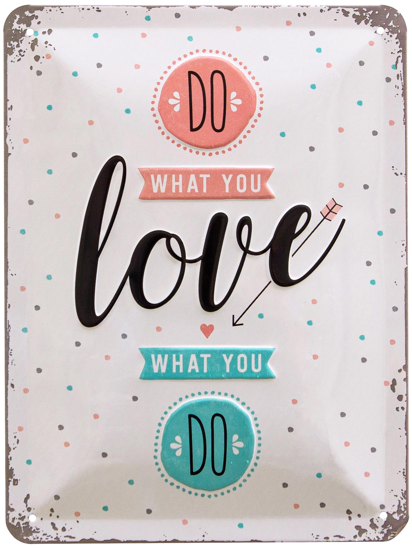Табличка металлическая Делай Что Любишь Делать/Do What You Love What You Do 15х20 см