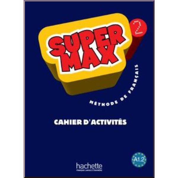 Рабочая тетрадь Super Max 2 Cahier d'activités Рабочая тетрадь Super Max 2 Cahier d'activités
