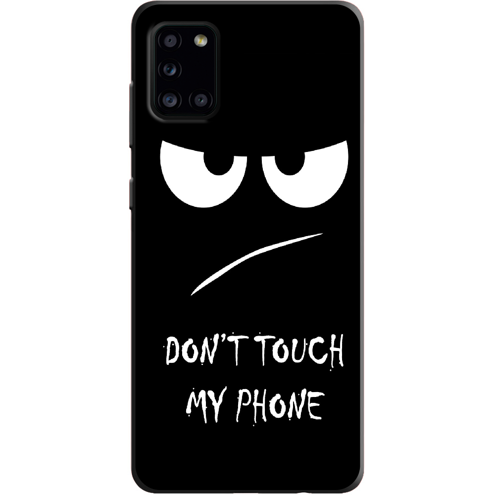 Чохол Boxface Samsung A315 Galaxy A31 Don't Touch my Phone Чорний силікон (39470-up535-39889)