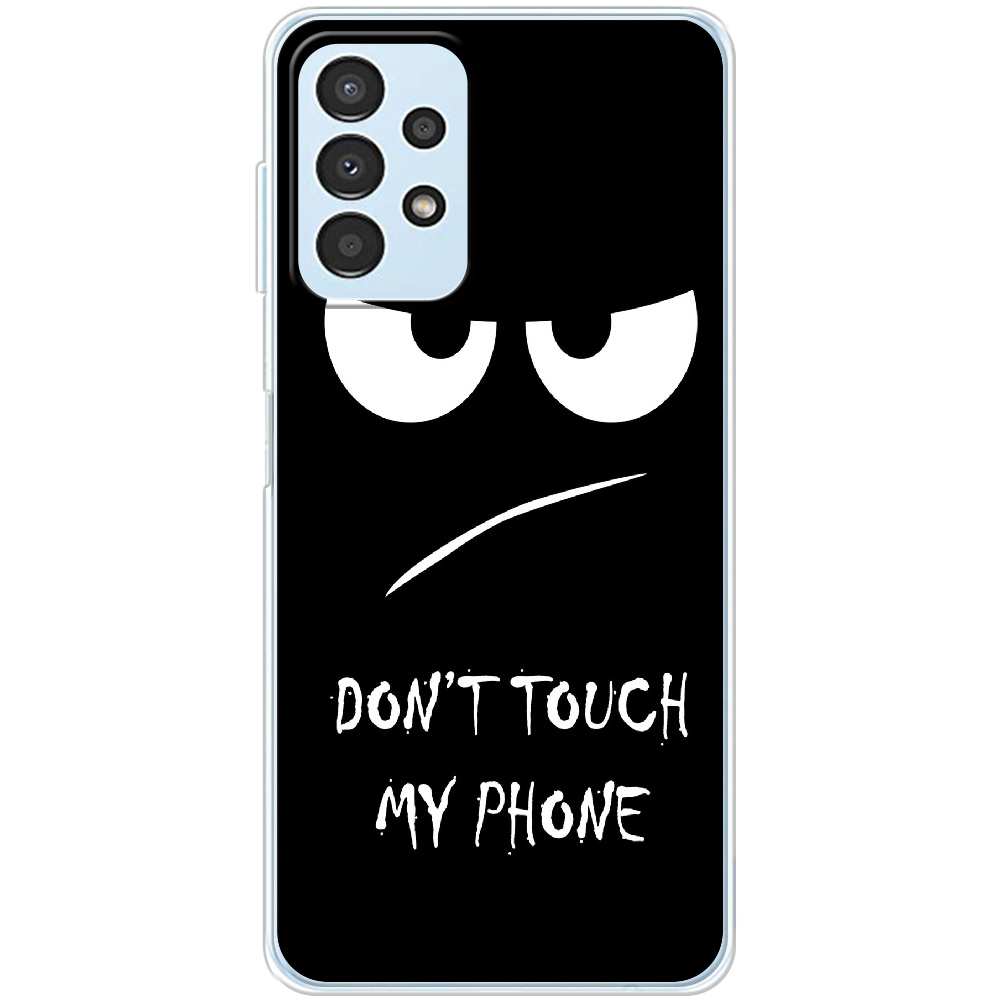 Чехол BoxFace Samsung Galaxy A32 5G (A326) Don't Touch my Phone Прозрачный силикон (44333-up535-44333)
