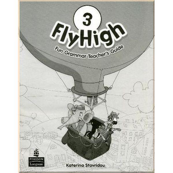 Книга для вчителя Fly High 3 Fun Grammar Teacher's Guide