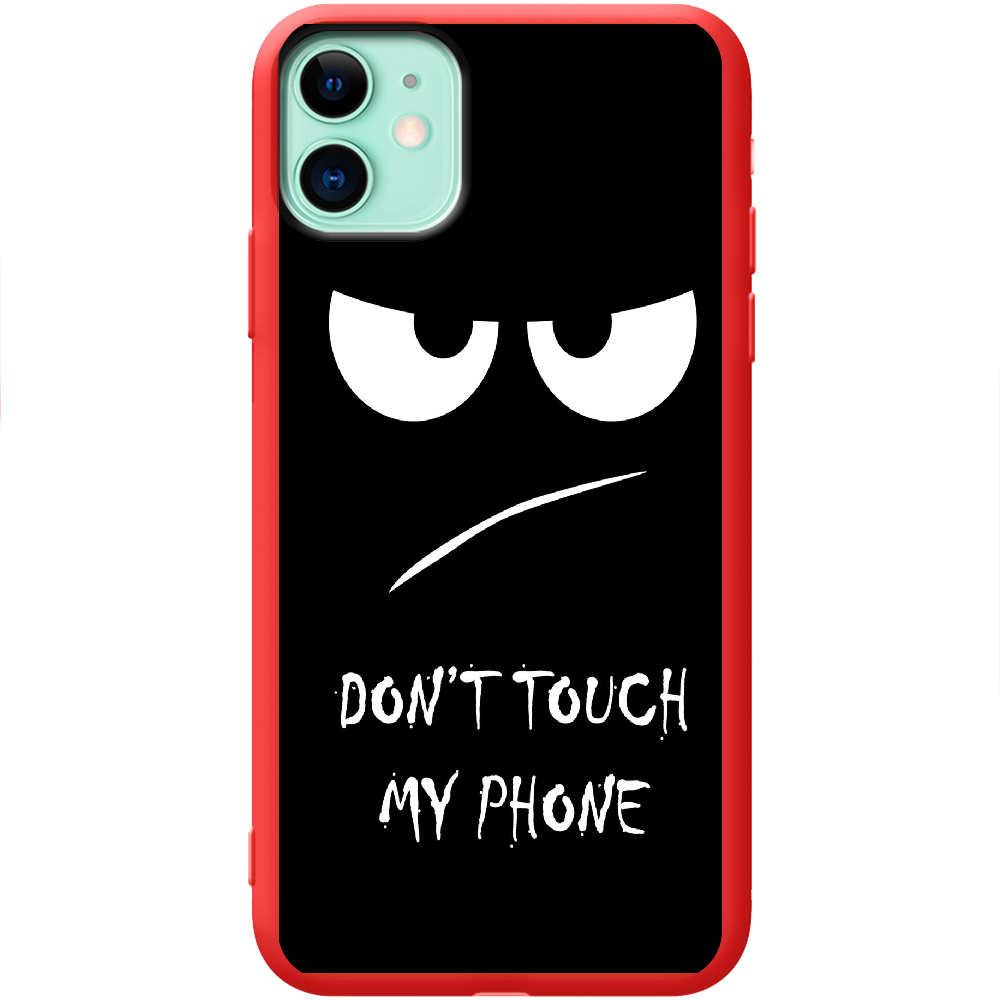 Чохол Boxface iPhone 11 Don't Touch my Phone Червоний силікон  (38184-up535-43041)