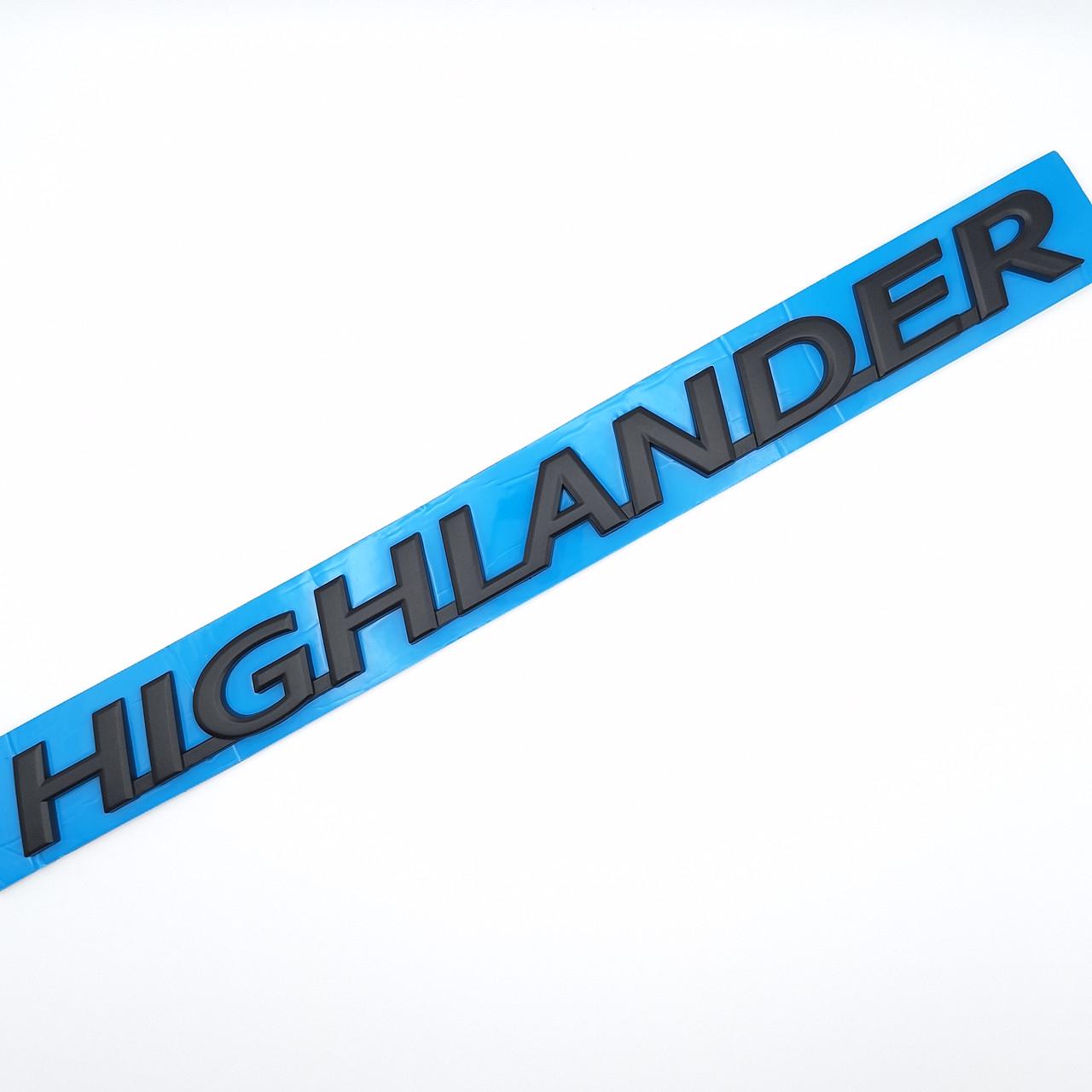 Емблема напис Highlander Toyota на багажник 26,5х2,1 см Чорний матовий (2343734785)