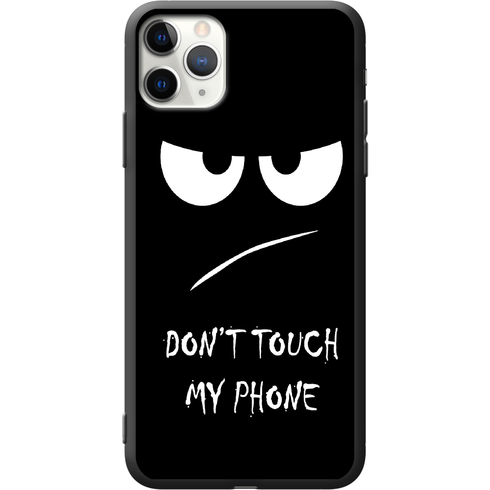 Чохол Boxface iPhone 11 Pro Max Don't Touch my Phone Чорний силікон (38194-up535-38278)