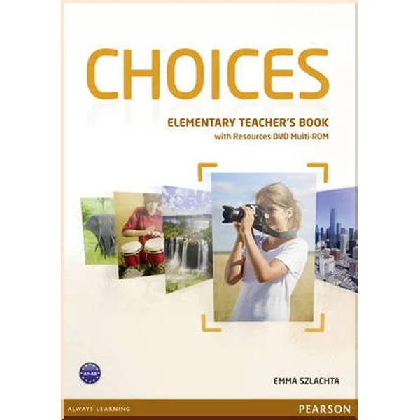 Книга для учителя Choices Elementary Teacher's Book with Multi-ROM