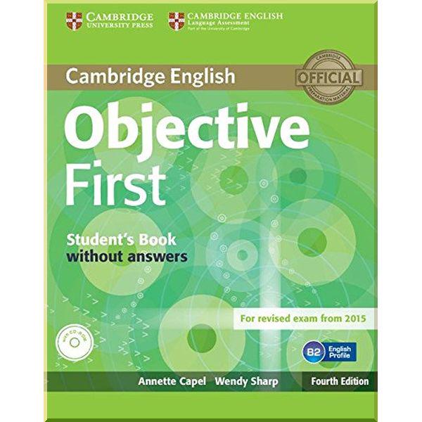 Книга Wendy Sharp/Annette Capel "Objective First Fourth Edition Student's Pack (Student's Book without answers with CD-ROM, Workbook without answers with Audio CD)" (ISBN:9781107628564)